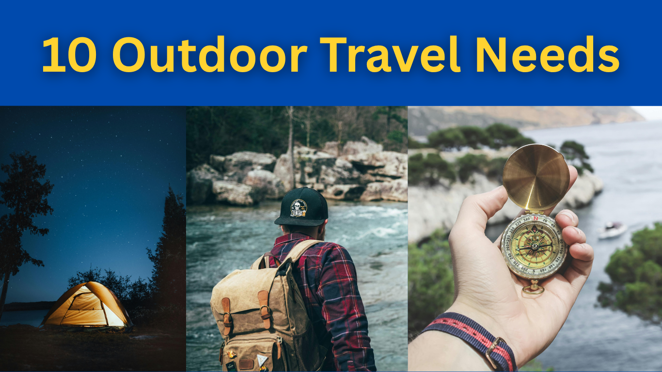 10 Outdoor Travel Needs
